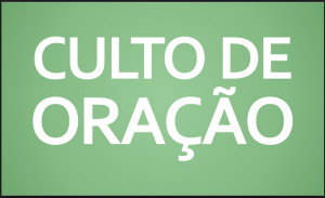 Culto de Oração